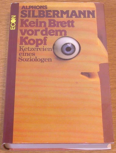 Beispielbild fr Kein Brett vor dem Kopf. Ketzereien eines Soziologen zum Verkauf von medimops