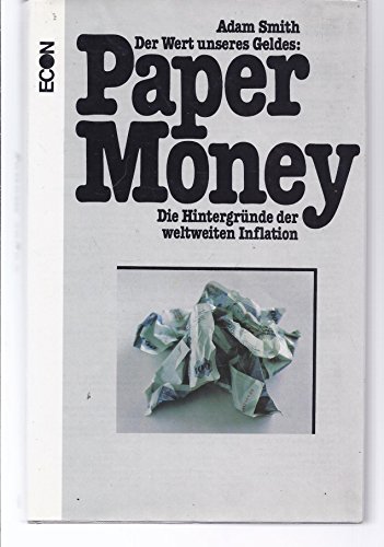 Beispielbild für Der Wert unseres Geldes: Paper Money. Die Hintergründe der weltweiten Inflation zum Verkauf von Antiquariat Nam, UstId: DE164665634