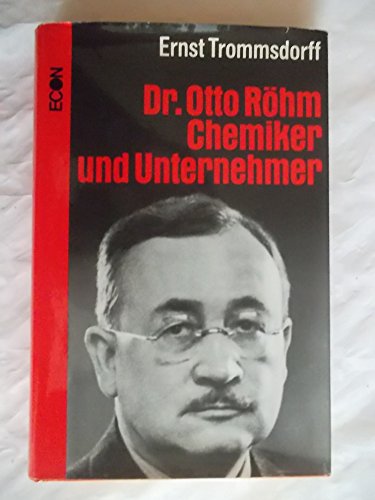 9783430191302: Dr. [i.e. Doktor] Otto Rohm, Chemiker und Unternehmer (German Edition)
