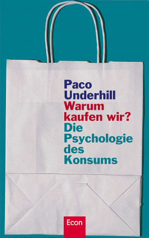 9783430192507: Warum kaufen wir? Die Psychologie des Konsums