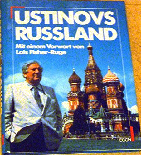 Stock image for Ustinovs Russland. Vorw. v. Fisher-Ruge, Lois for sale by medimops