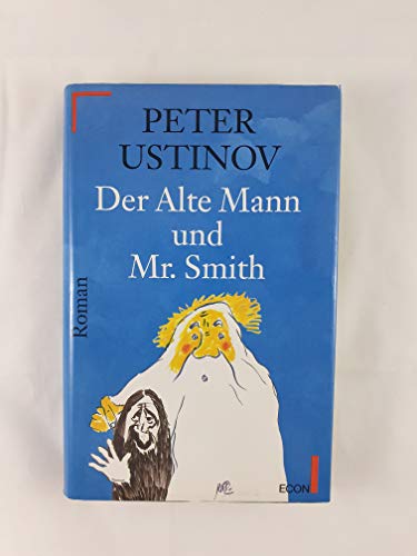 9783430192781: Der Alte Mann und Mr. Smith by Ustinov, Peter