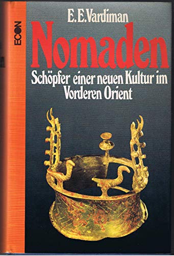 Beispielbild fr Nomaden. Schpfer e. neuen Kultur im Vorderen Orient. zum Verkauf von Neusser Buch & Kunst Antiquariat