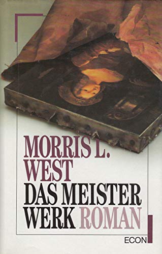 Das Meisterwerk : Roman. Morris L. West. Dt. von Dietlind Kaiser - West, Morris L.