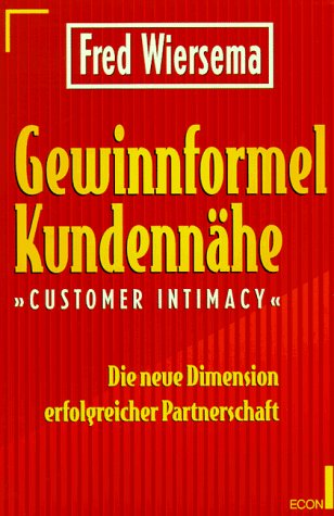 Stock image for Gewinnformel Kundennhe. 'Customer Intimacy' for sale by medimops