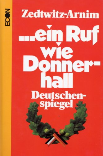 Beispielbild fr ein Ruf wie Donnerhall. Deutschenspiegel. zum Verkauf von Bojara & Bojara-Kellinghaus OHG