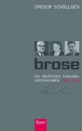 Stock image for Brose: Ein deutsches Familienunternehmen 1908-2008 for sale by medimops