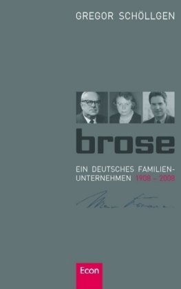 Stock image for Brose, Ein deutsches Familienunternehmen 1908-2008, englische Ausgabe for sale by WorldofBooks