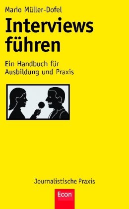 Stock image for Interviews fhren: Ein Handbuch fr Ausbildung und Praxis for sale by medimops