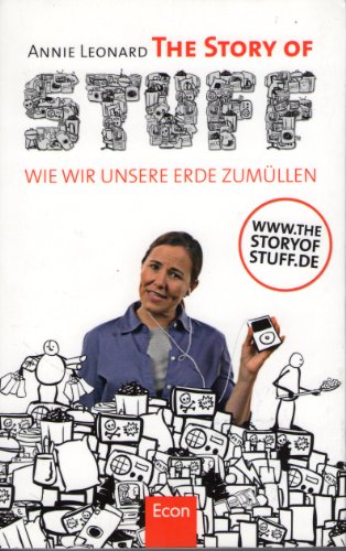 9783430200837: The Story of Stuff: Wie wir unsere Erde zumllen