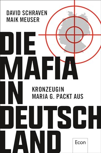 9783430202268: Die Mafia in Deutschland: Kronzeugin Maria G. packt aus