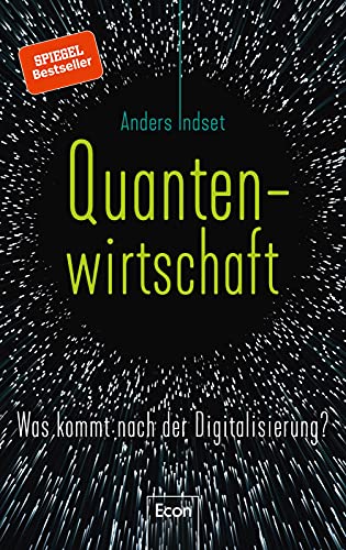 9783430202725: Quantenwirtschaft: Was kommt nach der Digitalisierung?