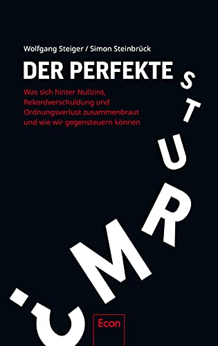 Imagen de archivo de Der perfekte Sturm?: Was sich hinter Nullzins, Rekordverschuldung und Ordnungsverlust zusammenbraut und wie wir gegensteuern knnen a la venta por medimops