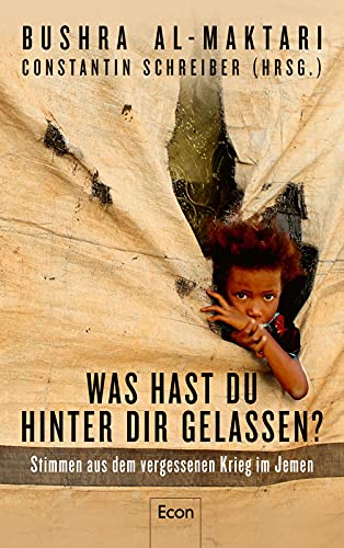 9783430210263: Was hast Du hinter Dir gelassen?: Stimmen aus dem vergessenen Krieg im Jemen