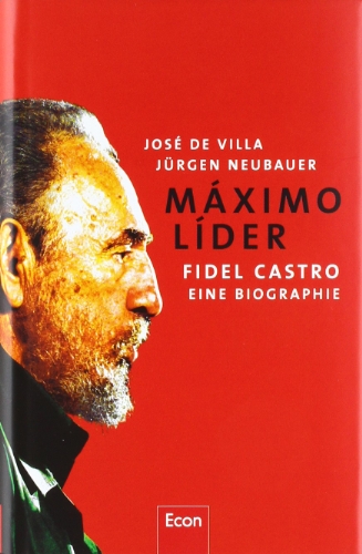 9783430300018: Mximo Lder: Fidel Castro - Eine Biografie