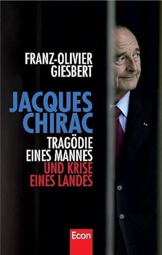 9783430300148: Jacques Chirac. Tragdie eines Mannes und Krise eines Landes