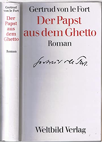 Der Papst aus dem Ghetto (9783431005578) by LeFort, Gertrud Von; Fort, Gertrud Von Le; Vallerin, Petrea