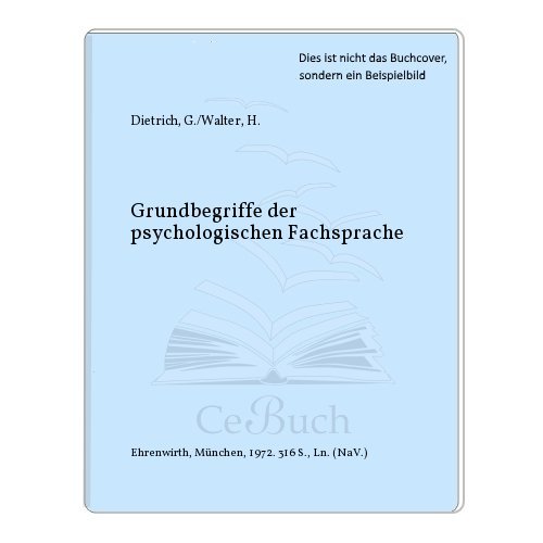 9783431013573: Grundbegriffe der psychologischen Fachsprache