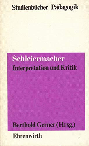9783431014235: Schleiermacher: Interpretation Und Kritik
