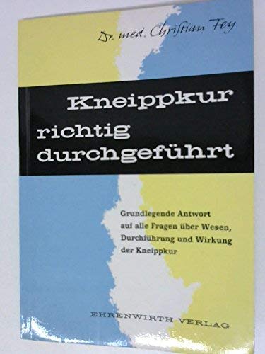 Imagen de archivo de Kneippkur richtig durchgefhrt - guter Erhaltungszustand a la venta por Weisel