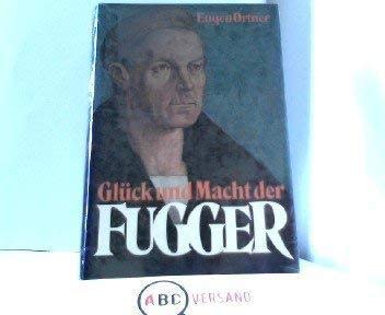 Beispielbild fr Glck und Macht der Fugger zum Verkauf von Versandantiquariat Felix Mcke