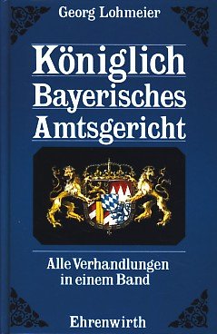 Beispielbild fr Kniglich Bayerisches Amtsgericht zum Verkauf von medimops