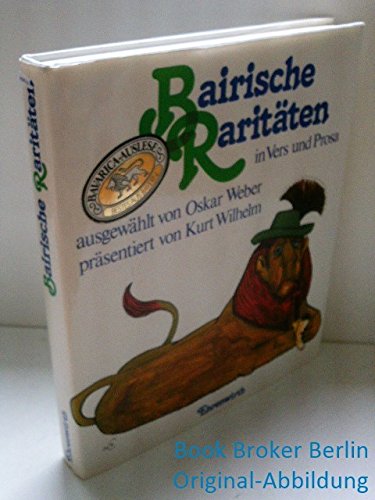 9783431020502: Bairische Raritaten in Vers und Prosa: Gedichte u. Geschichten aus d. gleichnamigen Fernsehserie (German Edition)