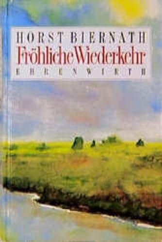 Stock image for Frhliche Wiederkehr. Eine Jugend in Ostpreuen. Zwei Romane in einem Band for sale by medimops