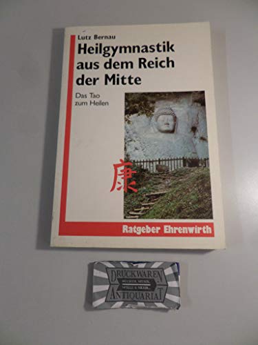 Stock image for Heilgymnastik aus dem Reich der Mitte. Das Tao zum Heilen for sale by medimops