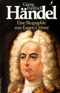 Georg Friedrich Händel : e. biograph. Roman d. Barock. [Bearb.: Birgit Göbel]