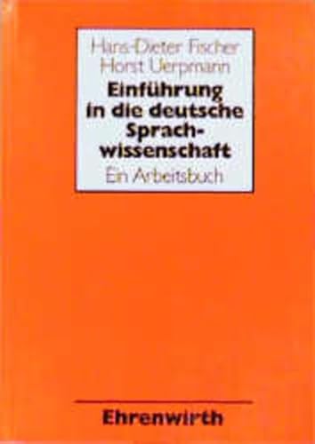 Beispielbild fr Einfhrung in die deutsche Sprachwissenschaft. Ein Arbeitsbuch zum Verkauf von medimops