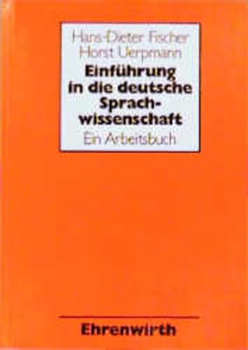 9783431026986: Einfhrung in die deutsche Sprachwissenschaft. Ein Arbeitsbuch