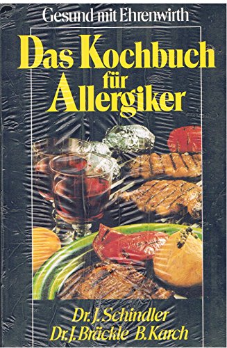 Beispielbild fr Das Kochbuch fr Allergiker (Gesund mit Ehrenwirth) zum Verkauf von Versandantiquariat Felix Mcke