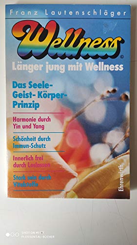 Stock image for Lnger jung mit Wellness for sale by Antiquariat  Angelika Hofmann