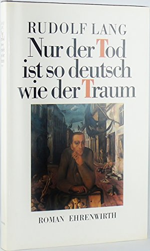 Beispielbild fr Nur der Tod ist so deutsch wie der Traum - Bibliotheksexemplar guter Zustand -1- zum Verkauf von Weisel