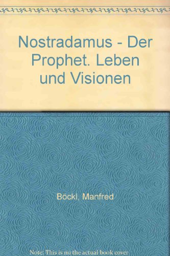 Beispielbild fr Nostradamus. DEer Prophet. Leben und Visionen. zum Verkauf von Antiquariat Nam, UstId: DE164665634