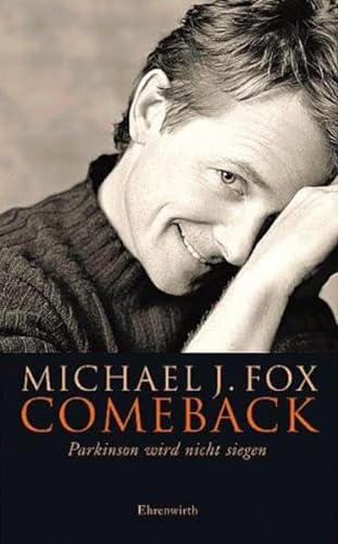 Comeback. Parkinson wird nicht siegen. (9783431033588) by Fox, Michael J.