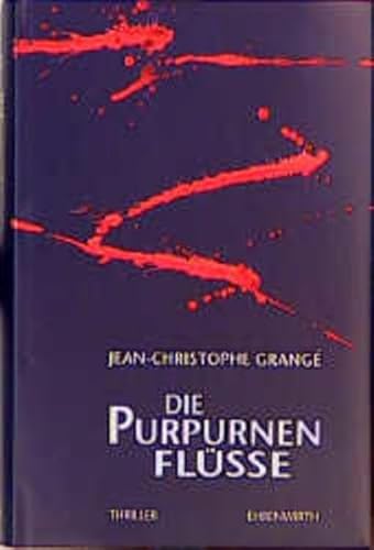 Beispielbild fr Die purpurnen Flsse: Thriller zum Verkauf von medimops