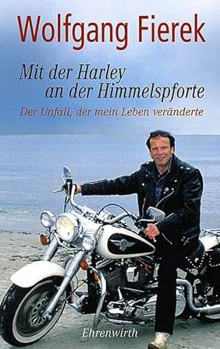 Beispielbild fr Mit der Harley an der Himmelspforte: Der Unfall, der mein Leben vernderte zum Verkauf von Bcherwelt Wagenstadt