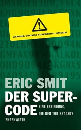 Stock image for Der Supercode. Eine Erfindung, die den Tod brachte (Gebundene Ausgabe) von Eric Smit (Autor), und andere for sale by Nietzsche-Buchhandlung OHG