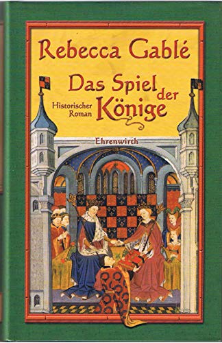 Das Spiel der Könige.- Signiertes Exemplar Historischer Roman. - Gablé, Rebecca.