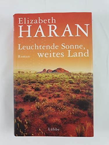 Stock image for Leuchtende Sonne, weites Land for sale by The Book Bin