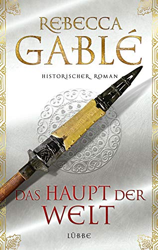 Das Haupt der Welt : historischer Roman.
