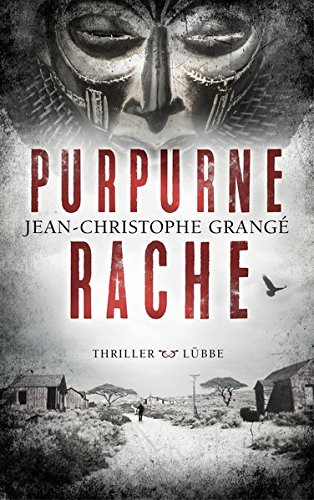 Purpurne Rache - Jean Christophe Grangé