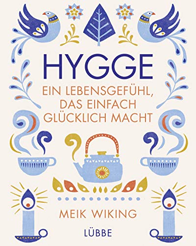 Stock image for Hygge - ein Lebensgefhl, das einfach glcklich macht for sale by medimops