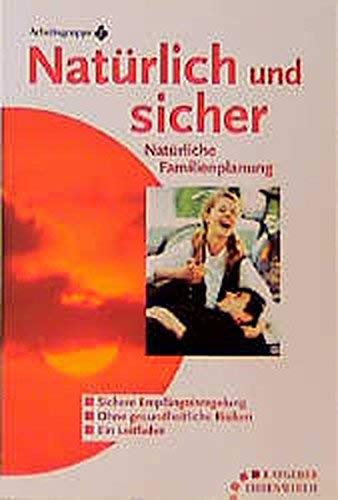 Stock image for Natrlich und sicher for sale by medimops