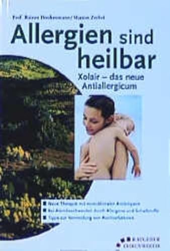 9783431040333: Allergien sind heilbar. Xolair - das neue Antiallergicum.