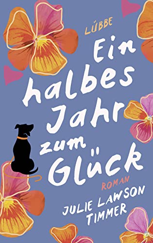 Stock image for Ein halbes Jahr zum Glck: Roman for sale by medimops