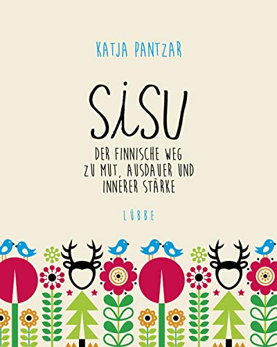 9783431040937: Sisu: Der finnische Weg zu Mut, Ausdauer und innerer Strke