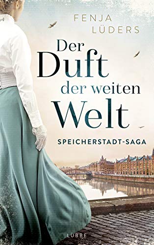 Stock image for Der Duft der weiten Welt: Speicherstadt-Saga (Die Kaffeehndler, Band 1) for sale by Versandantiquariat Schfer